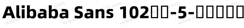 Alibaba Sans 102字体-5字体转换